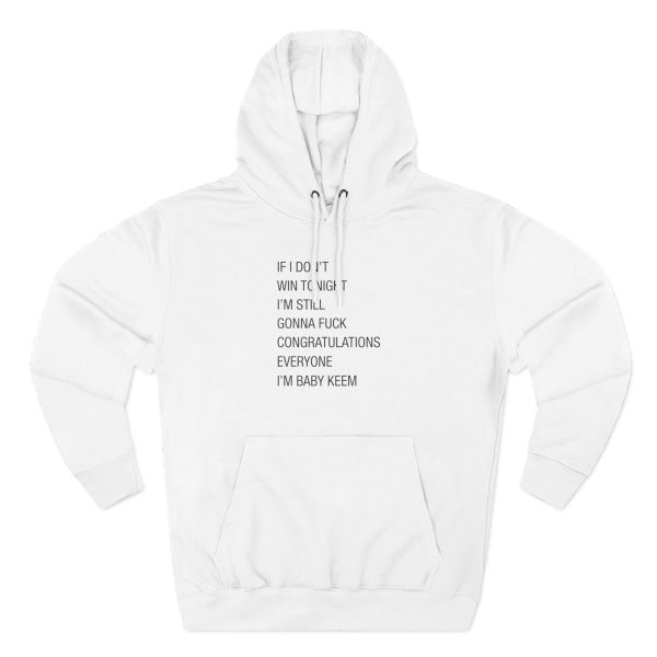 Baby Keem If I dont win tonight Three-Panel Fleece Hoodie