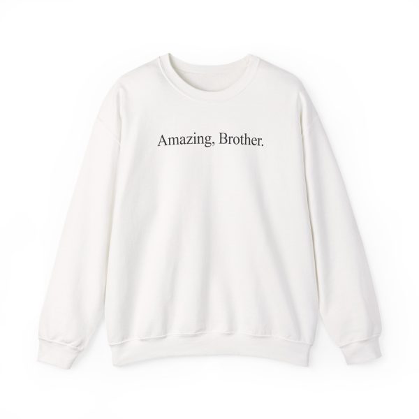 Baby Keem Amazing Brother Quote Unisex Heavy Blend™ Crewneck Sweatshirt