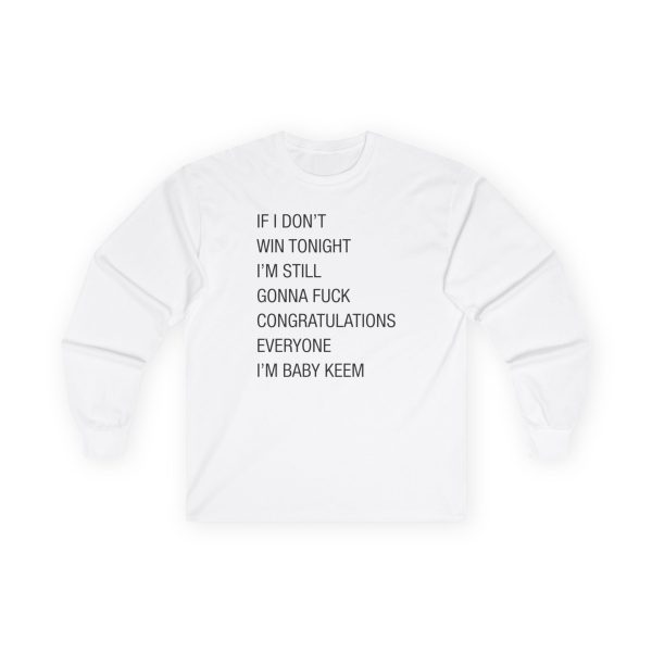Baby Keem If I dont win tonight Unisex Ultra Cotton Long Sleeve Tee